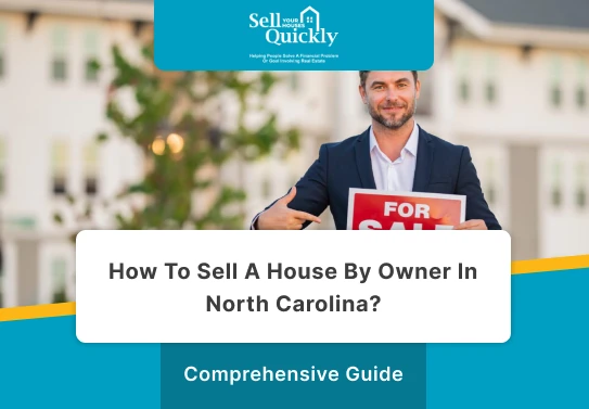 How To Sell a House by Owner In North Carolina?