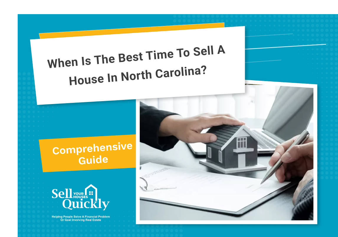 When Is the Best Time to Sell a House in North Carolina?