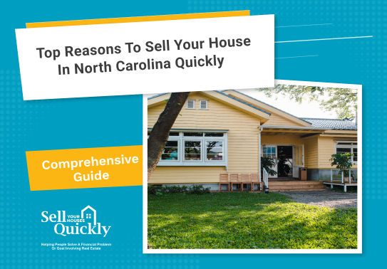 Top Reasons to Sell Your House in North Carolina Quickly