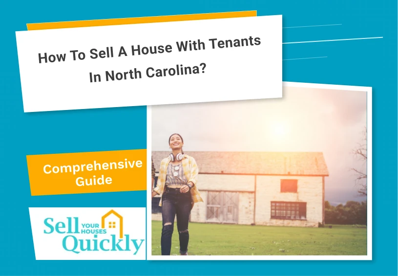 How to Sell a House with Tenants in North Carolina?
