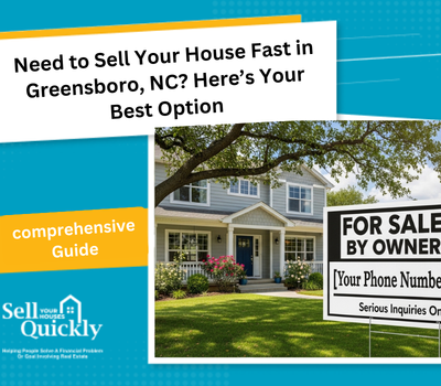 Need to Sell Your House Fast in Greensboro, NC? Here’s Your Best Option