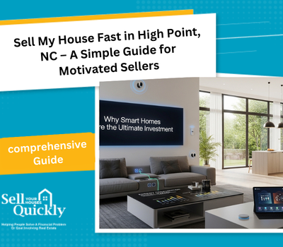 Sell My House Fast in High Point, NC – A Simple Guide for Motivated Sellers