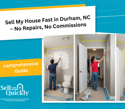 Sell My House Fast in Durham, NC – No Repairs, No Commissions